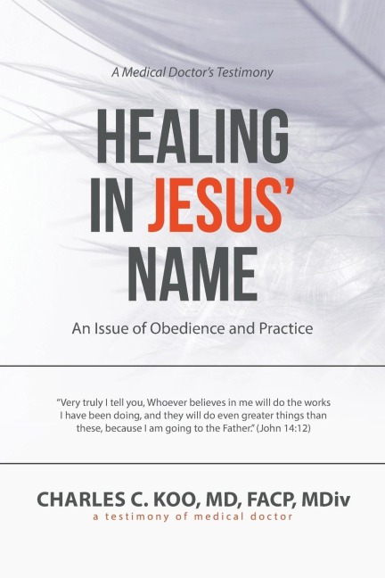 Healing in Jesus Name: An Issue of Obedience and Practice