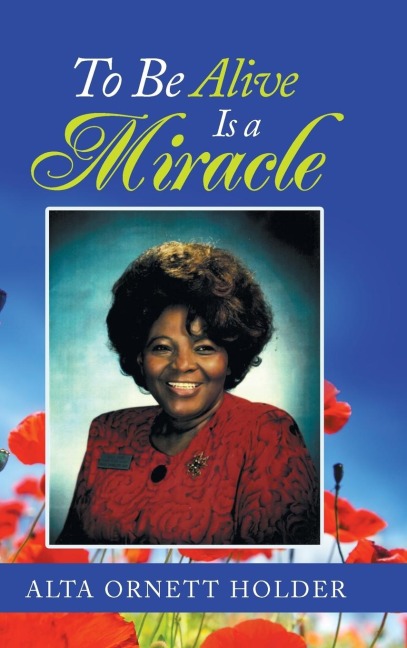 To Be Alive Is a Miracle