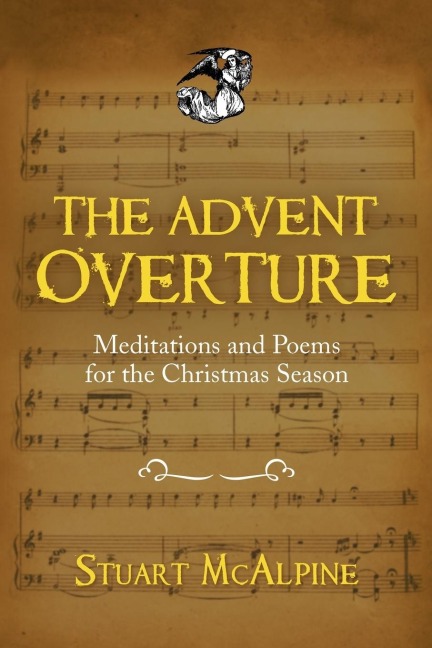 The Advent Overture: Meditations and Poems for the Christmas Season
