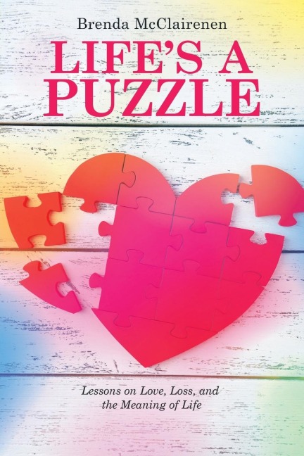 LifeS a Puzzle: Lessons on Love, Loss, and the Meaning of Life