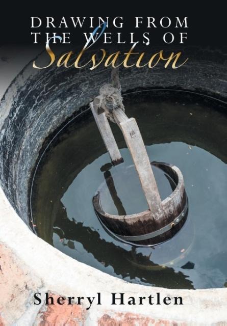 Drawing from the Wells of Salvation