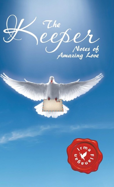 The Keeper: Notes of Amazing Love