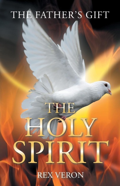 The FatherS Gift: The Holy Spirit