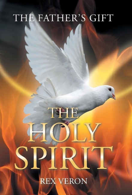 The FatherS Gift: The Holy Spirit