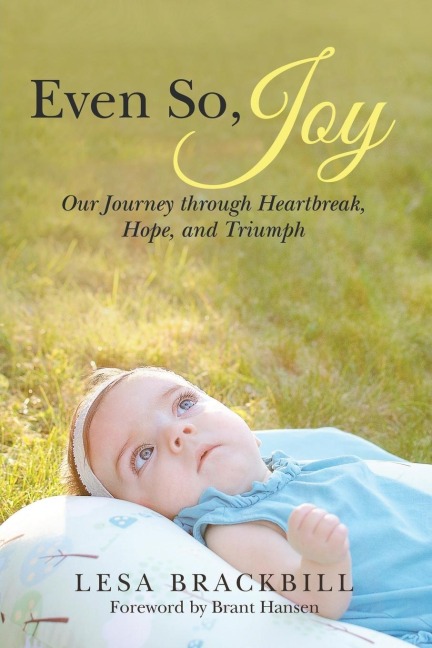 Even So, Joy: Our Journey Through Heartbreak, Hope, and Triumph