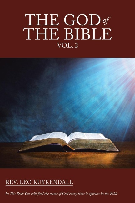The God of the Bible Vol. 2: In This Book You Will Find the Name of God Every Time It Appears in the Bible