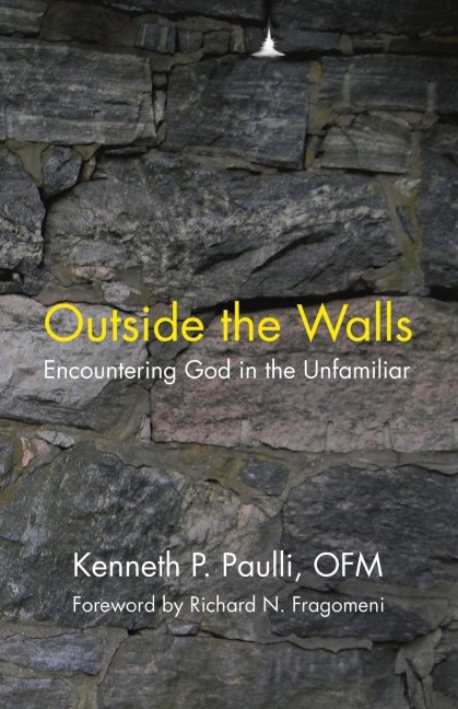 Outside the Walls: Encountering God in the Unfamiliar