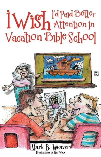 The I Wish I'd Paid Better Attention in Vacation Bible School