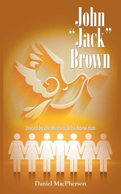 John Jack Brown: Voiced by the Women Who Knew Him