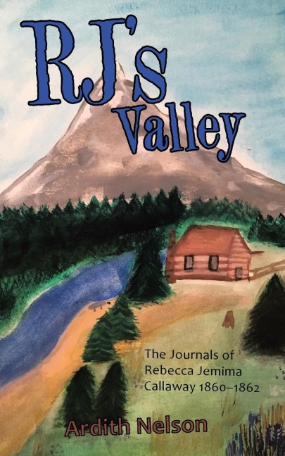 Rjs Valley: The Journals of Rebecca Jemima Callaway 1860-1862