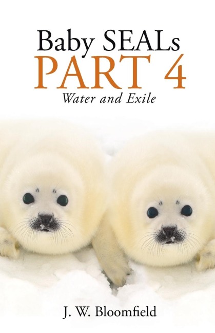 Baby Seals Part 4: Water and Exile