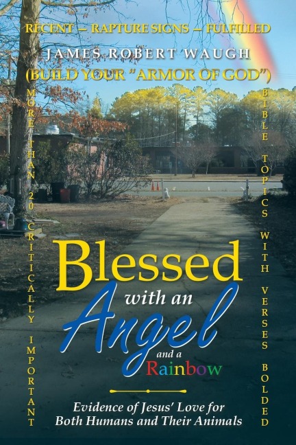 Blessed with an Angel and a Rainbow: Evidence of Jesus Love for Both Humans and Their Animals