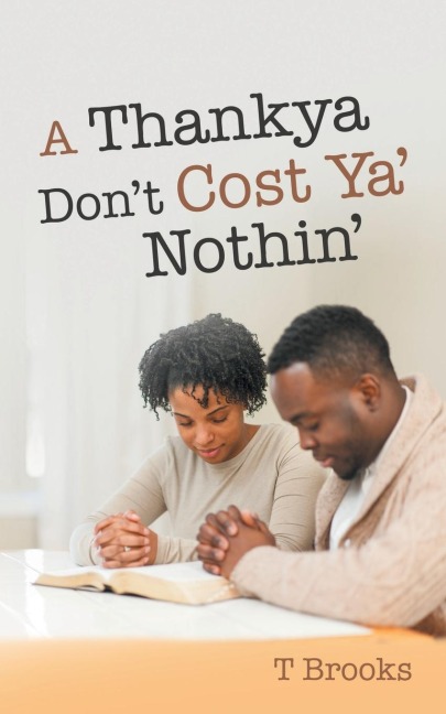 A Thankya DonT Cost Ya Nothin
