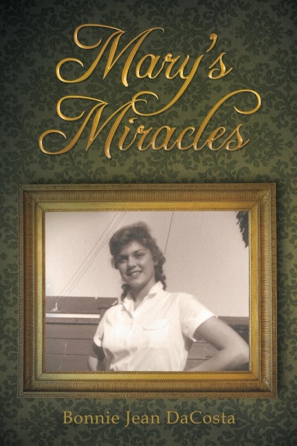 Marys Miracles