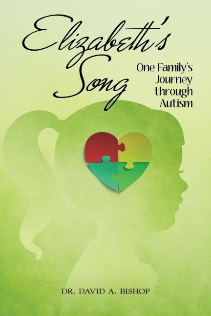 Elizabeths Song: One Familys Journey Through Autism