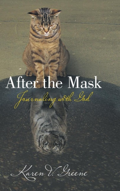 After the Mask: Journaling with God