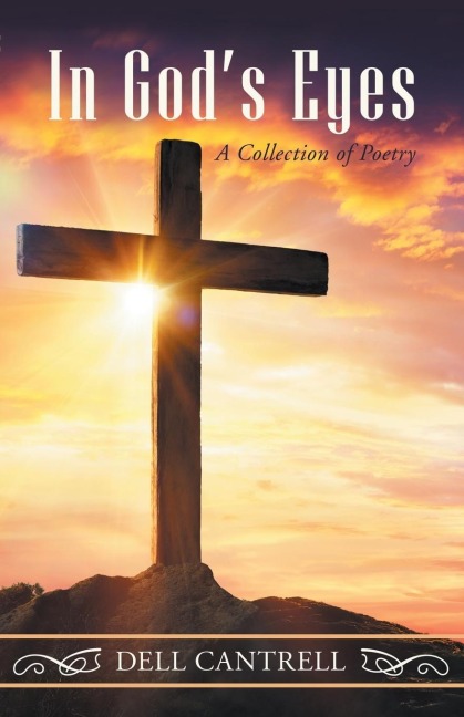 In GodS Eyes: A Collection of Poetry