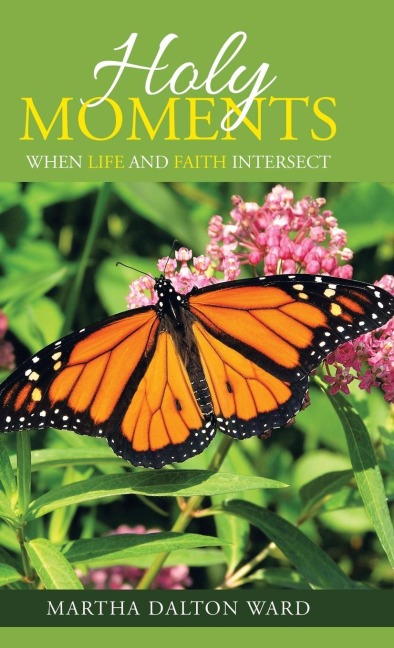 Holy Moments: When Life and Faith Intersect