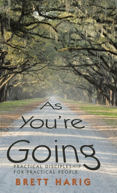 As YouRe Going: Practical Discipleship for Practical People