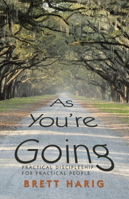 As YouRe Going: Practical Discipleship for Practical People