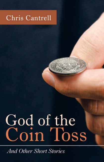 God of the Coin Toss: And Other Short Stories