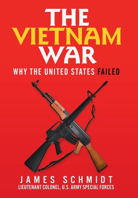 The Vietnam War: Why the United States Failed