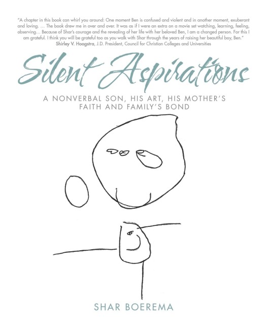 Silent Aspirations: A Nonverbal Son, His Art, His Mothers Faith and Familys Bond