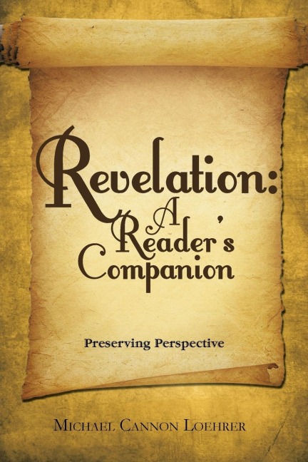 Revelation: a Readers Companion: Preserving Perspective