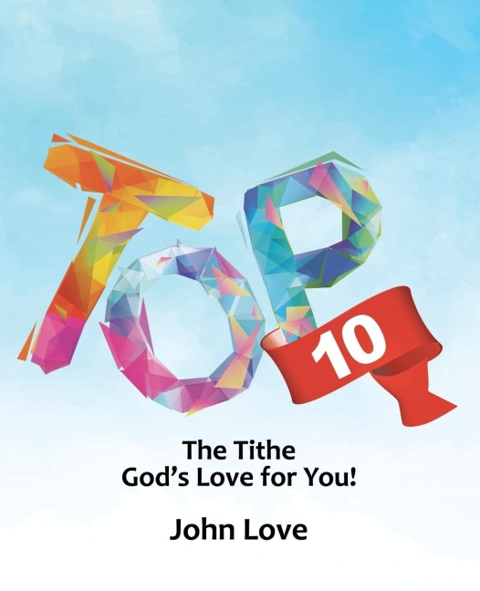 Top 10: The Tithe Gods Love for You!