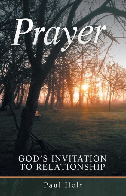 Prayer: Gods Invitation to Relationship