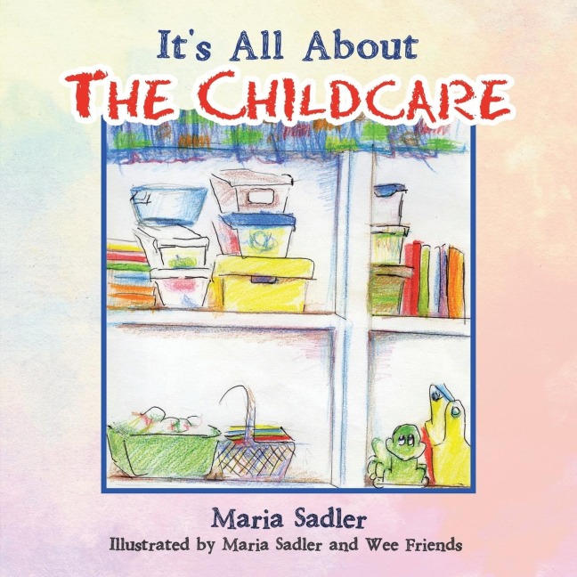 Its All About the Childcare
