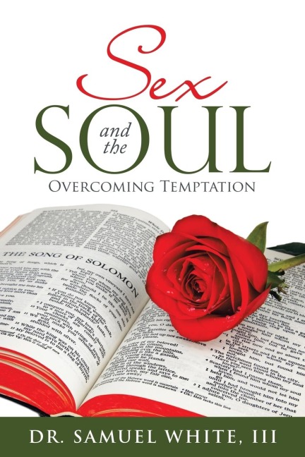 Sex and the Soul Overcoming Temptation