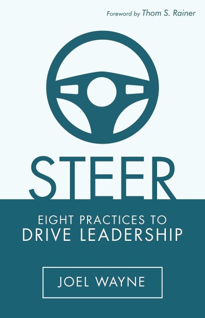 Steer: Eight Practices to Drive Leadership