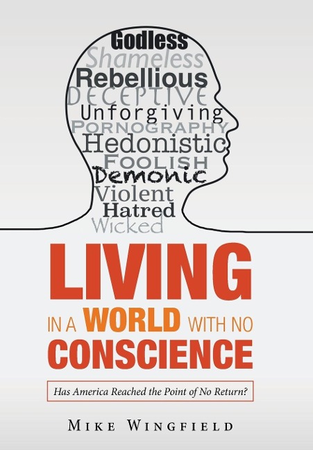 Living in a World with No Conscience: Has America Reached the Point of No Return?