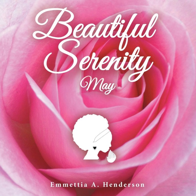 Beautiful Serenity: May