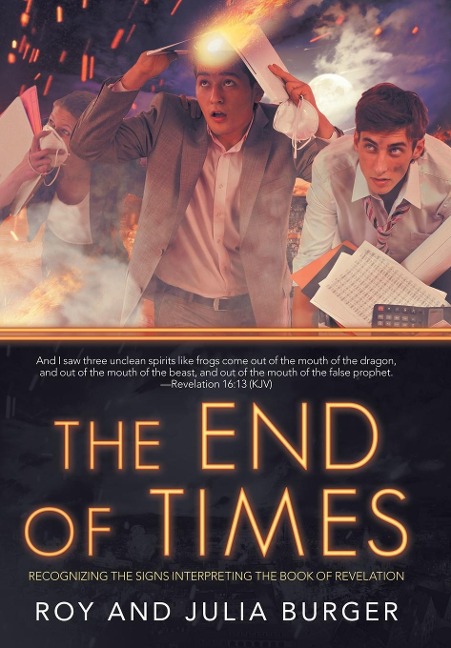 The End of Times: Recognizing the Signs Interpreting the Book of Revelation