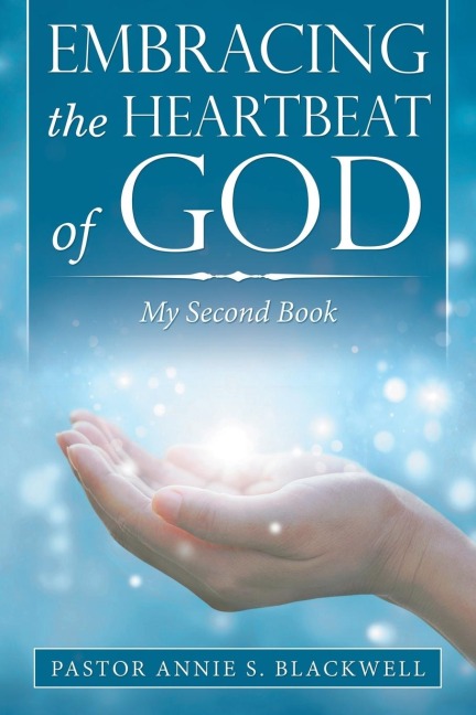 Embracing the Heartbeat of God: My Second Book
