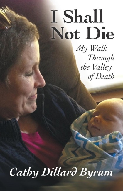 The I Shall Not Die: My Walk Through the Valley of Death
