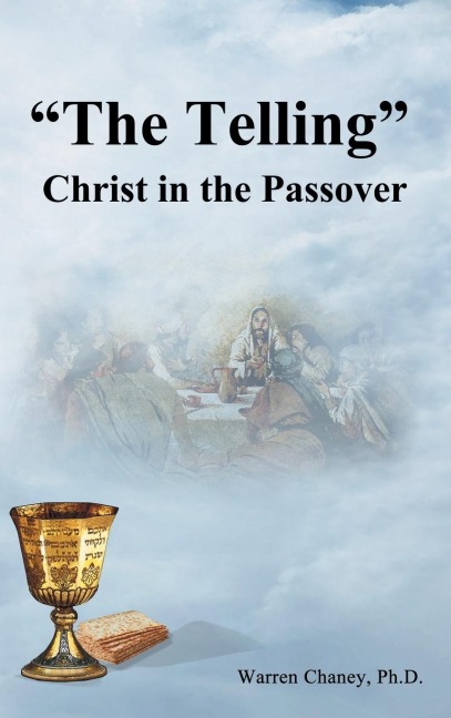 The Telling: Christ in the Passover