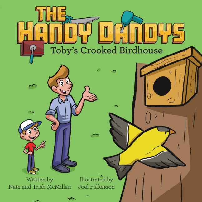 The Handy Dandys: Tobys Crooked Birdhouse