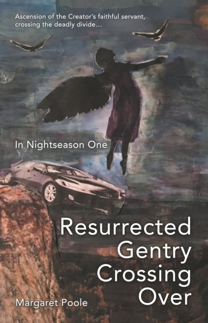 Resurrected Gentry Crossing Over: In Nightseason One