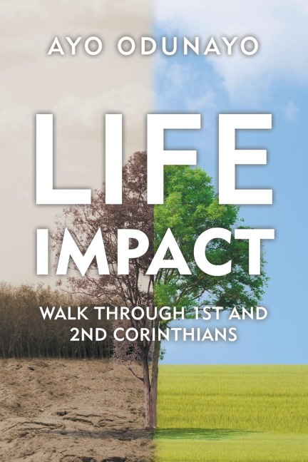 Life Impact: Walk Through 1St and 2Nd Corinthians