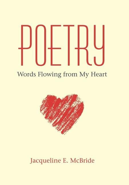 Poetry: Words Flowing from My Heart