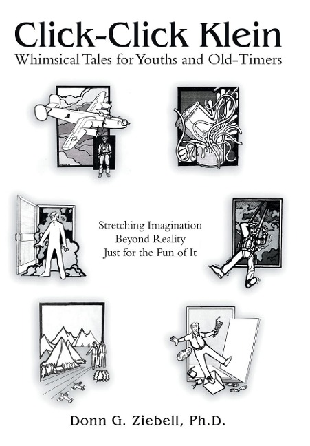 Click-Click Klein: Whimsical Tales for Youths and Old-Timers