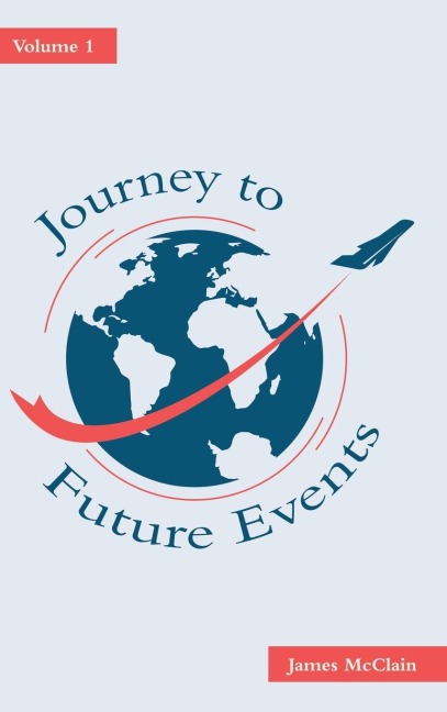 Journey to Future Events: Volume 1