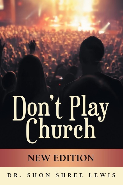 Dont Play Church: New Edition