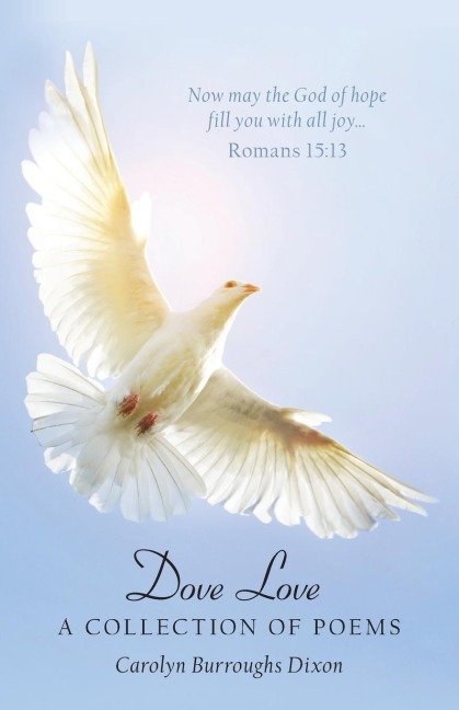 Dove Love: A Collection of Poems