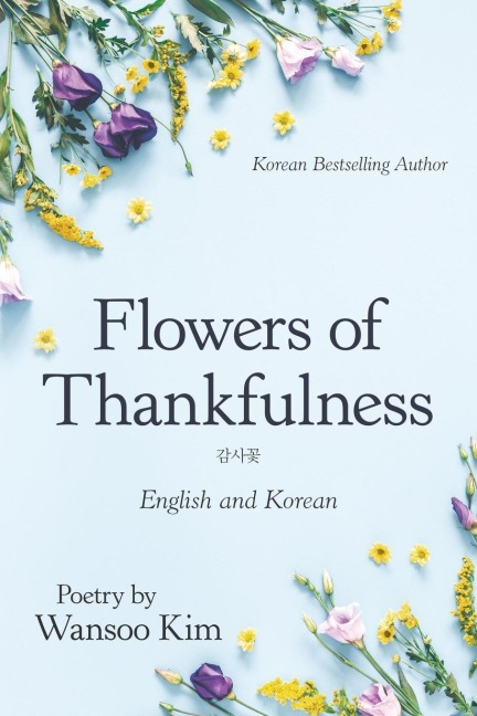 Flowers of Thankfulness: English and Korean