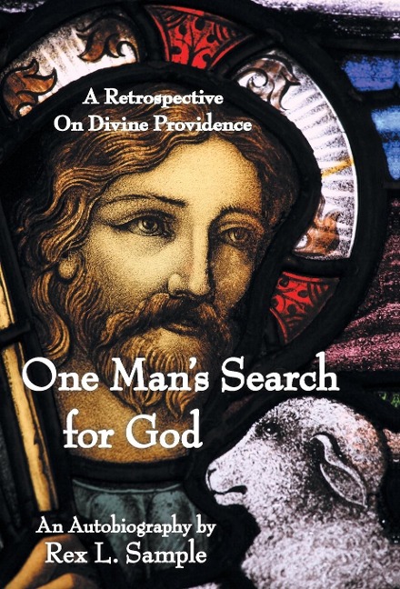 One Mans Search for God: A Retrospective on Divine Providence