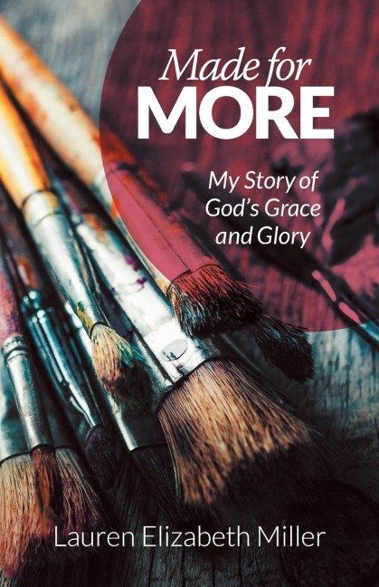 Made for More: My Story of Gods Grace and Glory